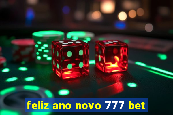 feliz ano novo 777 bet